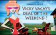 vicky vacay deal of the weekend 02-11 and 12, 2012