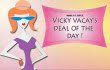 vicky vacay deal of the day 04-13-12