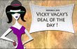 vicky vacay deal of the day