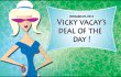 vicky vacay deal of the day