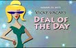 vicky vacay deal of the day