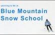 Blue Mountain Snow School