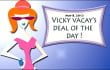 vicky vacay deal of the day