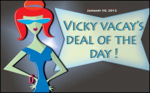vicky vacay deal of the day 01-30-12