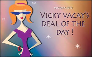 vicky vacay deal of the day 1-4-12