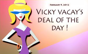 vicky vacay deal of the day 02-09-12