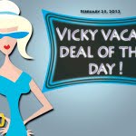 vicky vacay deal of the day 02-23-12