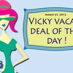 vicky vacay deal of the day 03-23-12