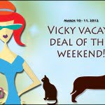 vicky vacay deal of the weekend March 10 - 11 2012