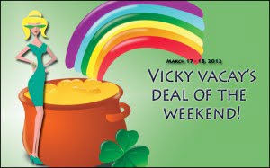 vicky vacay deal of the weekend March 17 - 18