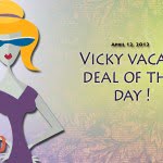 vicky vacay deal of the day 4-12-12